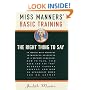 Miss Manners' Basic Training: The Right Thing to Say