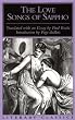 The Love Songs of Sappho (Literary Classics)