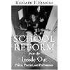 School Reform From The Inside Out: Policy, Practice, And Performance