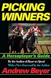 Picking Winners : A Horseplayers Guide