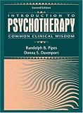 Introduction to Psychotherapy: Common Clinical Wisdom (2nd Edition)