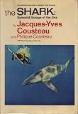 The Shark: Splendid Savage of the Sea