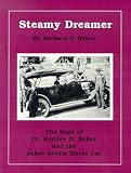 Steamy Dreamer; The Saga of Hartley O. Baker and the Baker Steam Motor Car