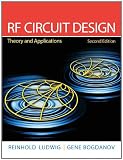 RF Circuit Design: Theory & Applications (2nd Edition)