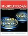 RF Circuit Design: Theory & Applications (2nd Edition)