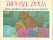 Trouble Dolls by Jimmy Buffett ISBN 0152907904