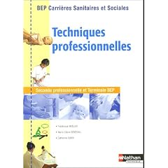 Techniques professionnelles 2e et Tle BEP carri�res sanitaires et sociales