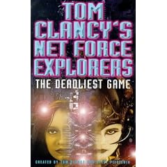 Deadliest Game (Tom Clancy's Net Force Explorers)