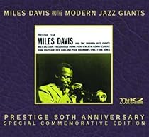 Miles Davis And The Modern Jazz Giants