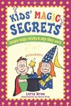Kids' Magic Secrets: Simple Magic Tri...