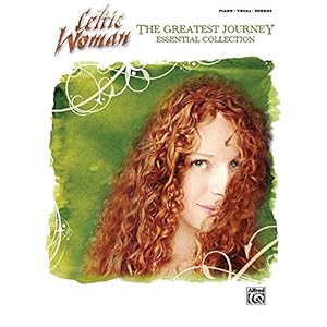 The Celtic Woman -- The Greatest Journey Essential Collection: Piano/Vocal/Chords