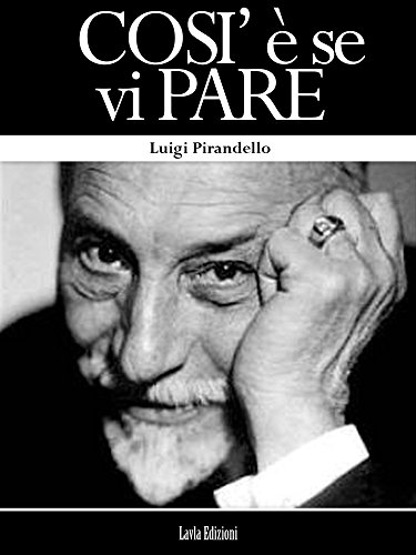 Così è se vi pare (Italian Edition)