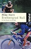 Breitengrad Null: Auf dem �quator um die Welt - Mike Horn