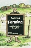 Beginning Farming and What Makes a Sheep Tick