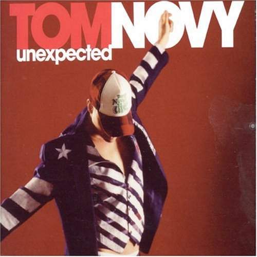 Tom Novy - Unexpected - Zortam Music