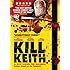 Kill Keith