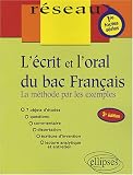 L écrit et l oral du bac français : La méthode par les exemples