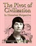 The Pivot of Civilization in Historical Perspective: The Birth Control Classic