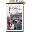 Study Abroad, Travel and Vacation in College by  Stephanie M. Oxford