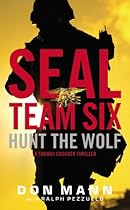 Seal Team Six: Hunt the Wolf (A Thomas Crocker Thriller)