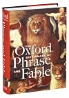 Oxford Dictionary of Phrase and Fable (Oxford Paperback Reference)
