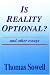 Is Reality Optional?: And Other Essays (Hoover Institution Press Publication)