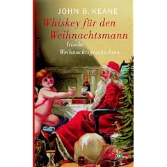 Whiskey f�r den Weihnachtsmann. Irische Weihnachtsgeschichten.