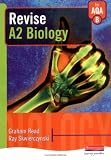 Cover of Revise A2 Biology for AQA B by Graham Read Ray Skwierczynski 0435583417