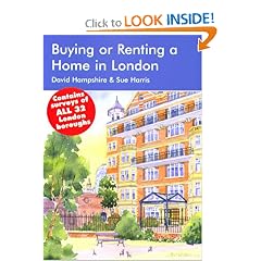Buying or Renting a Home in London 2006-07: A Survival Handbook