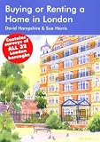 Buying or Renting a Home in London 2006-07: A Survival Handbook