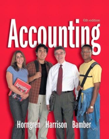 Accounting 1-26 and Integrator CD (6th Edition) (Charles T Horngren Series in Accounting) (Ch. 1-26)