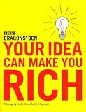 Your Idea Can Make You Rich