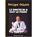 Le Docteur G fait le point