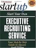 Start Your Own Executive Recruiting Business Entrepreneur Magazines Start Up