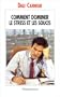 Comment dominer le stress et les soucis
