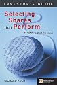 Investors Guide to Selecting Shares That Perform: Inv Gd Select Shares Perform [3rd Edition]