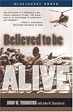 Believed To Be Alive (Bluejacket Books)