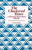 Checkered Years: A Bonanza Farm Diary 1884-88 (Borealis Books)