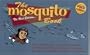The Mosquito Book: The Next Edition