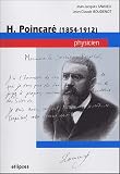 H Poincar� (1854-1912) : Physicien