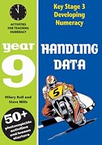 Key Stage 3 Developing Numeracy: Handling Data: Year 9: Activities for Teaching Numeracy (Developings)