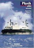 Produkt-Bild: Physik plus - Brandenburg: 9. Schuljahr - Arbeitsheft: Mit f&auml;cher&uuml;bergreifenden Themen und Projektangeboten