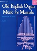 Old English Organ Music: Book 5