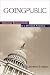 Used : Going Public: Christian Responsibility in a Divided America