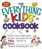 From Mac ' N Cheese to Double Chocolate Chip Cookies-All You Need to Have Some Finger Lickin' Fun (Everything Kids Series)