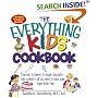 Everything Kids' Cookbook: From Mac ' N Cheese to Double Chocolate Chip Cookies-All You Need to Have Some Finger Lickin' Fun (Everything Kids Series)