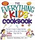 Everything Kids' Cookbook: From Mac ' N Cheese to Double Chocolate Chip Cookies-All You Need to Have Some Finger Lickin' Fun (Everything Kids Series)