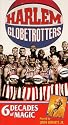 Harlem Globetrotters: 6 Decades of Magic [VHS]