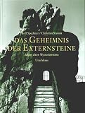 Das Geheimnis der Externsteine: Bilder eine Mysterienst�tte - Rolf Speckner