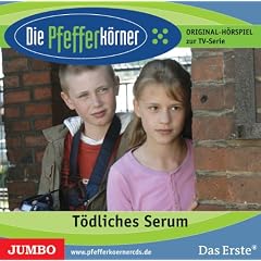 Die Pfefferk�rner 03 T�dliches Serum: Original-H�rspiel zur TV-Serie